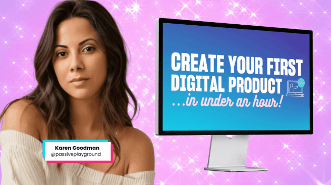 Karen Goodman showing how to create your first digital product in under an hour