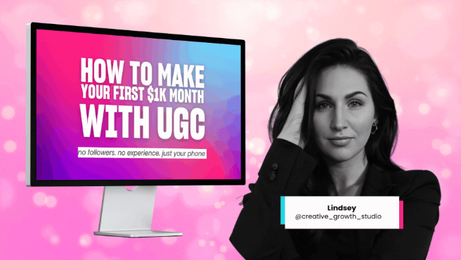 Lindsay explaining how to make your first $1K month with UGC using just your phone, no followers or experience needed