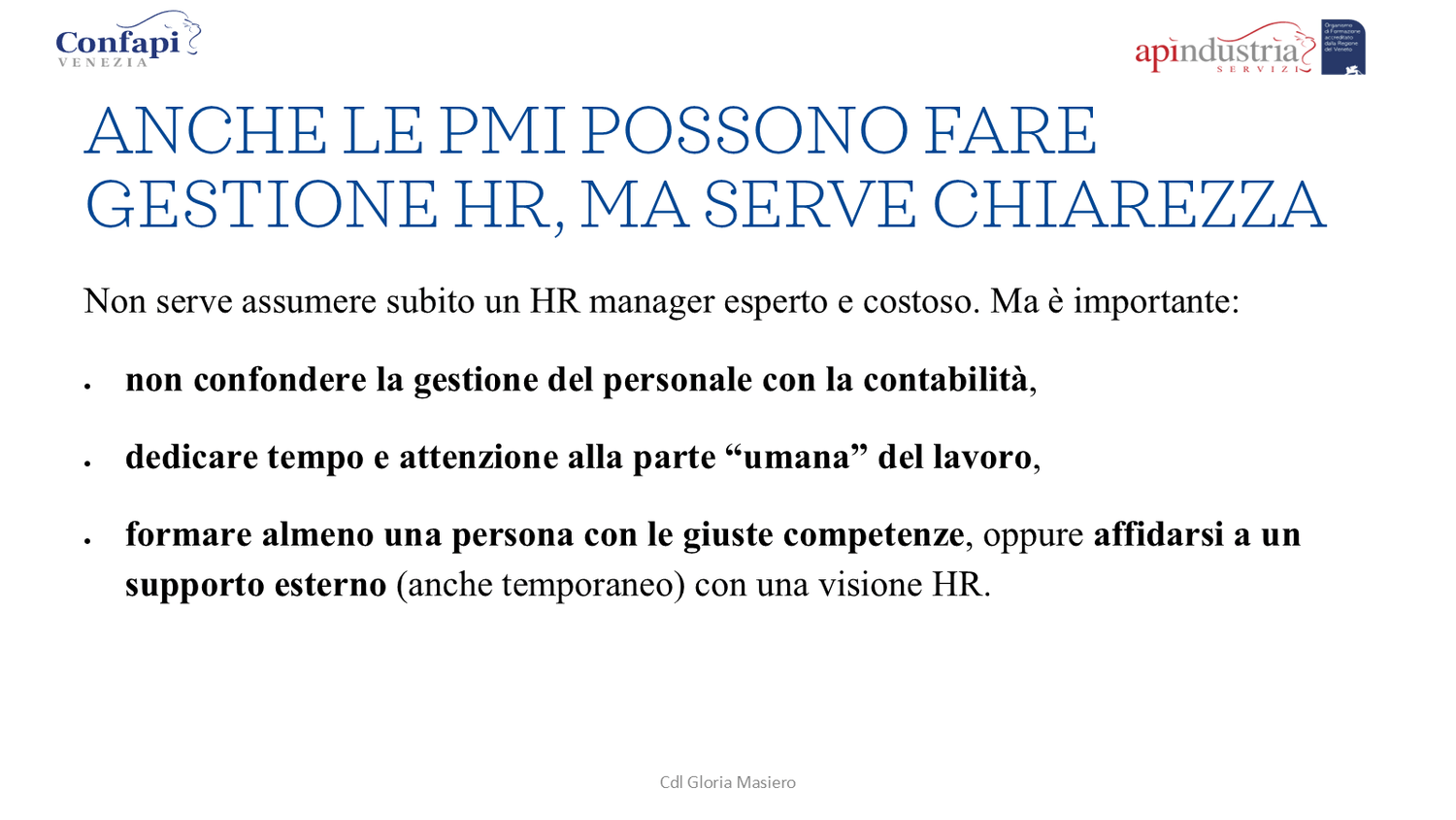 Slide originale: Anche le PMI possono fare gestione HR, ma serve chiarezza.