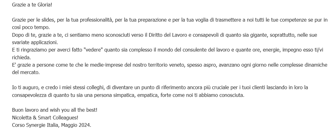 Nicoletta ringrazia per la professionalità, la preparazione e la capacità di trasmettere competenze sul diritto del lavoro.