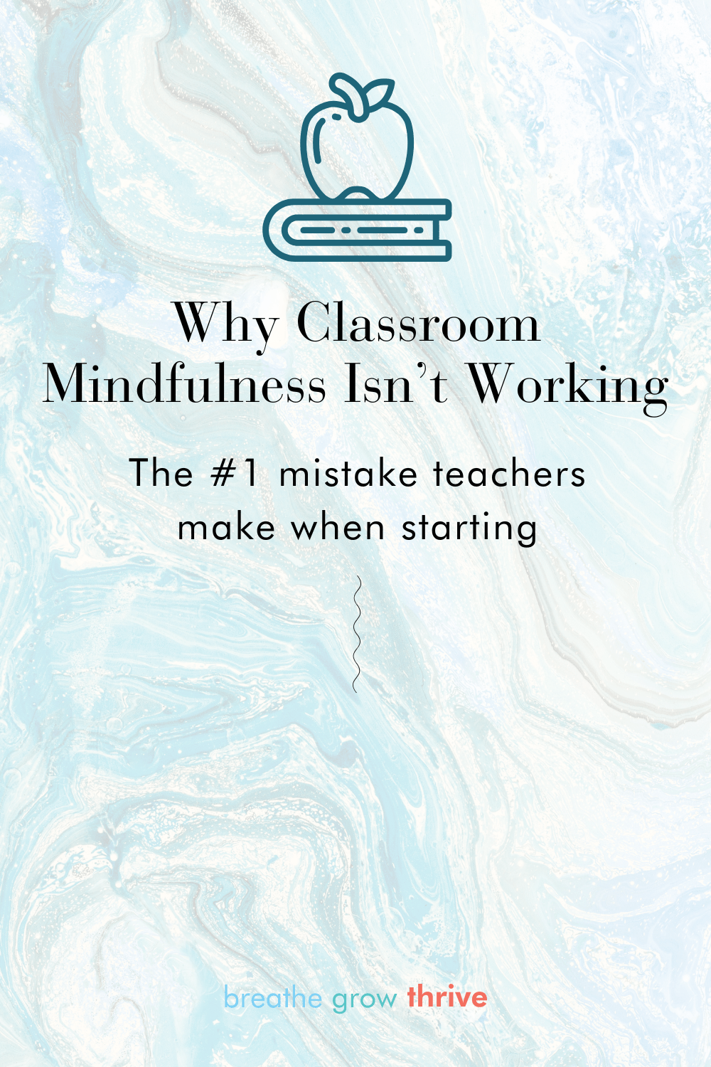 Simple Mindfulness Strategies for Teachers and Students