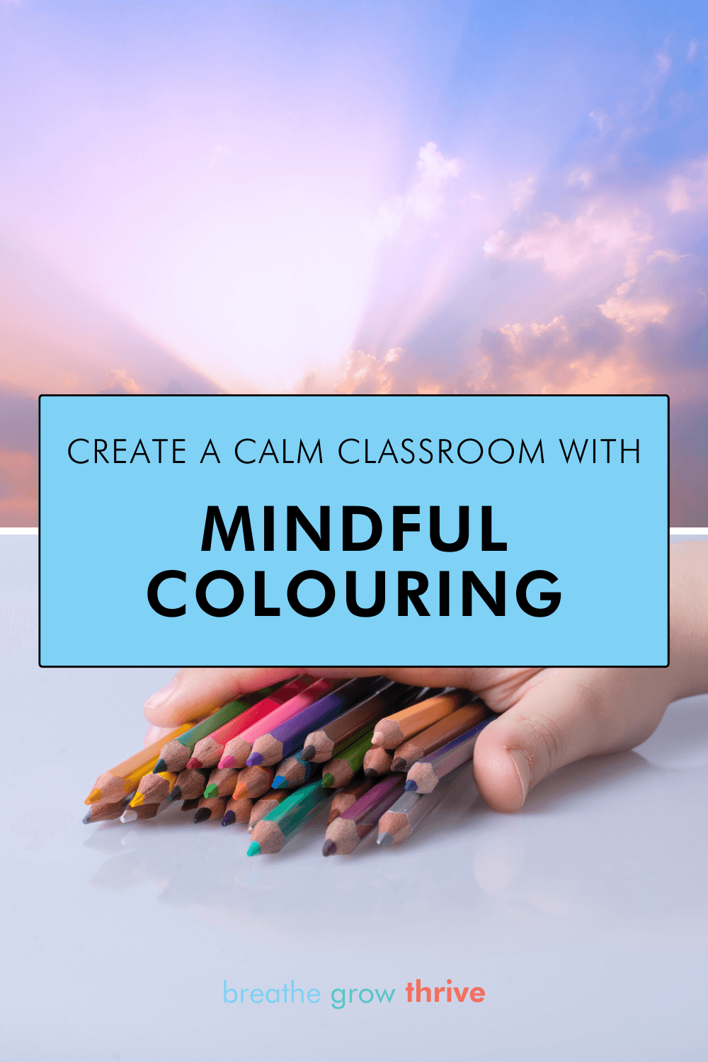 Simple Mindfulness Strategies for Teachers and Students