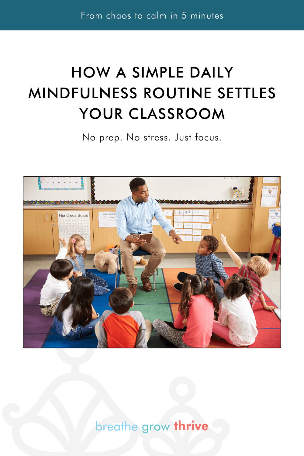 Simple Mindfulness Strategies for Teachers and Students