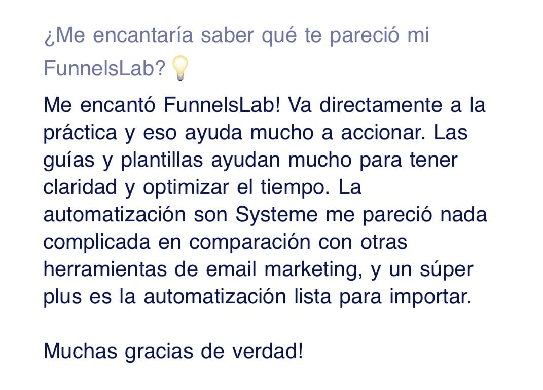 Testimonio sobre la practicidad, guías y automatizaciones de FunnelsLab