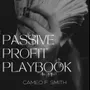 Passive Profit Playbook - Digital Download