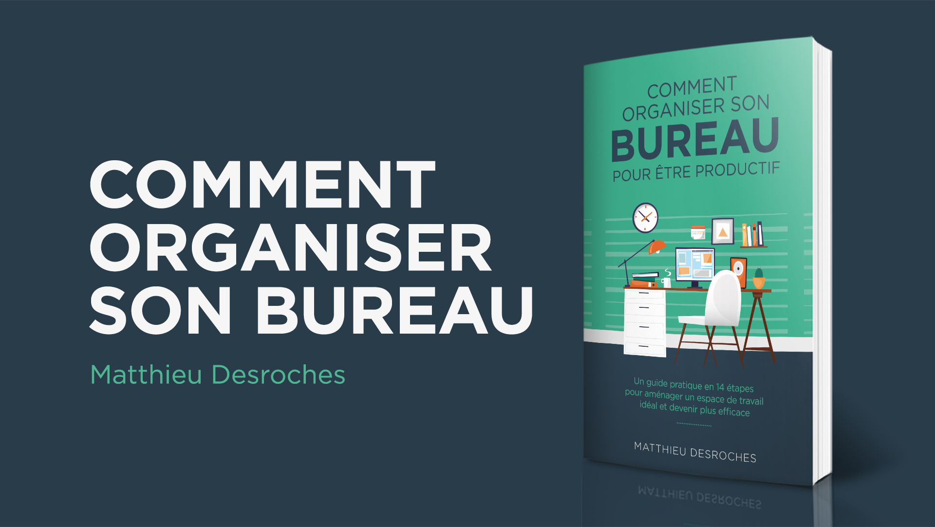 LIVRE: Comment organiser son bureau pour être productif (eBook)