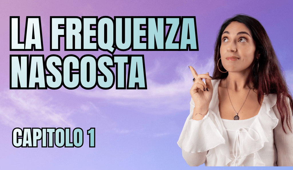 La Frequenza Nascosta