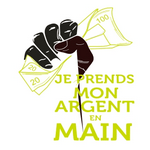 Je prends mon argent en main
