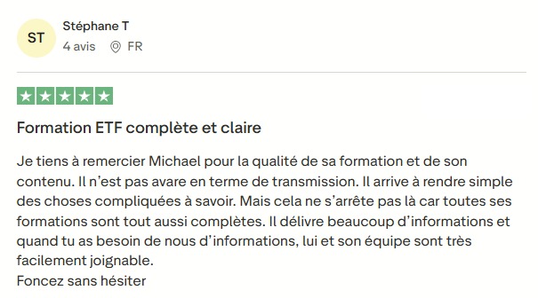 Avis Stéphane T : formation ETF claire et complète, accessible