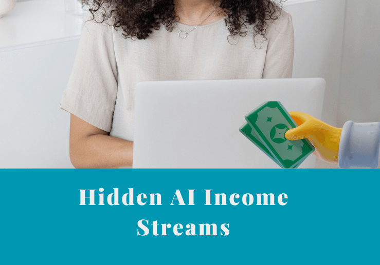 HiddenAIIncomeStreams