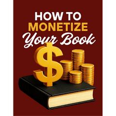 How To Monetize Your Book