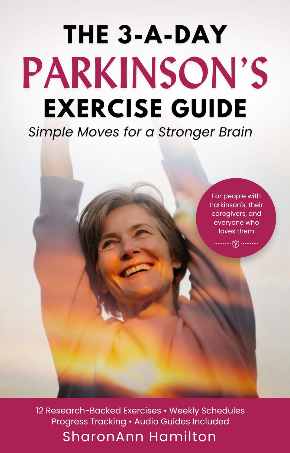The 3-A-Day Parkinson's Exercise Guide