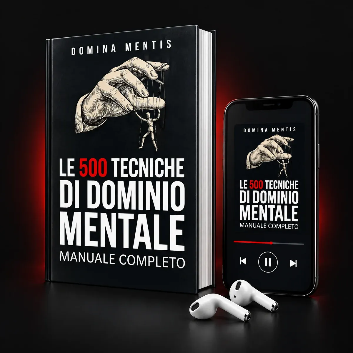 Il manuale Le 500 Tecniche di Dominio Mentale con l'audiolibro sul telefono