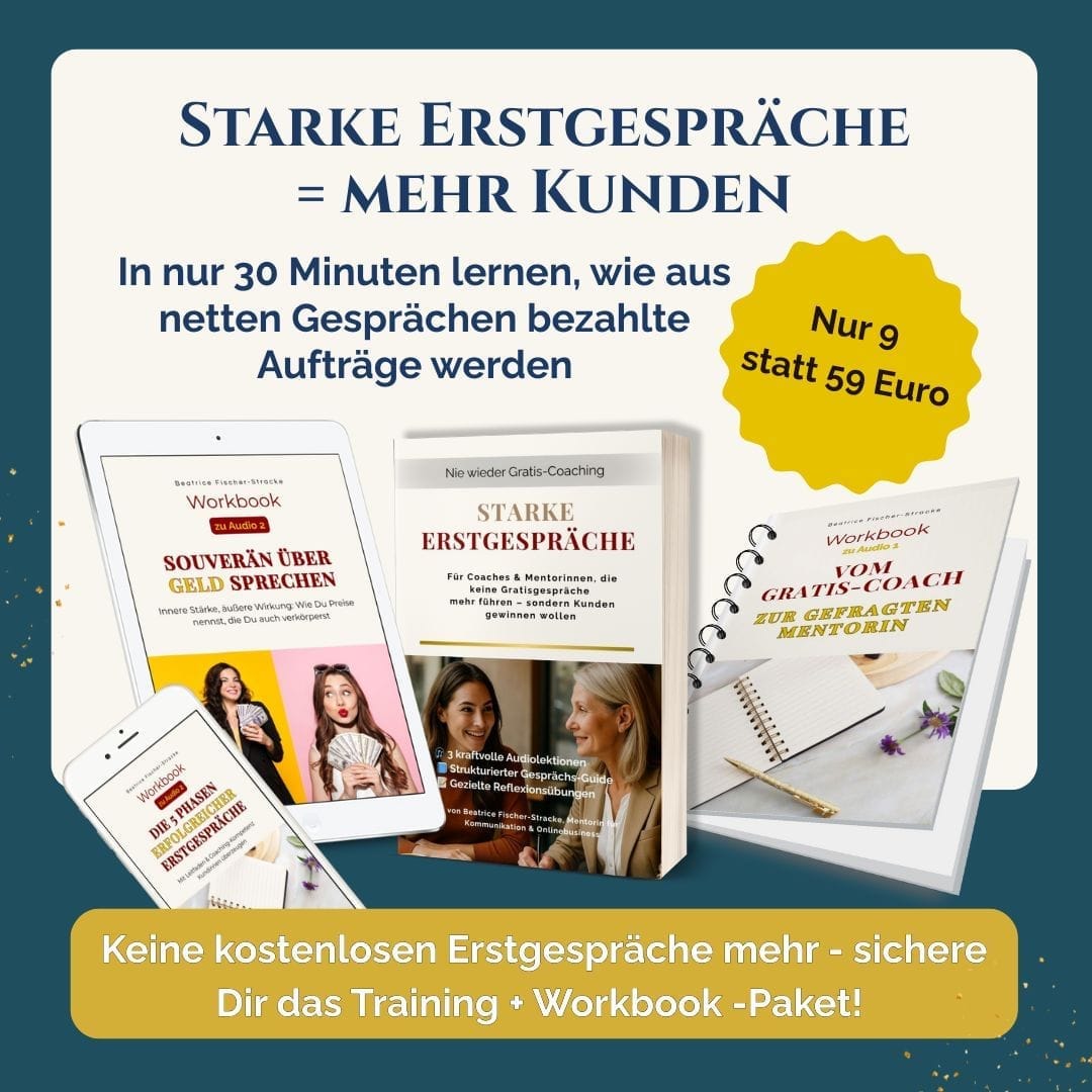 Mini-Training ‚Starke Erstgespräche‘ für Coaches – So gewinnst Du Kunden statt Komplimente, nur 9 €