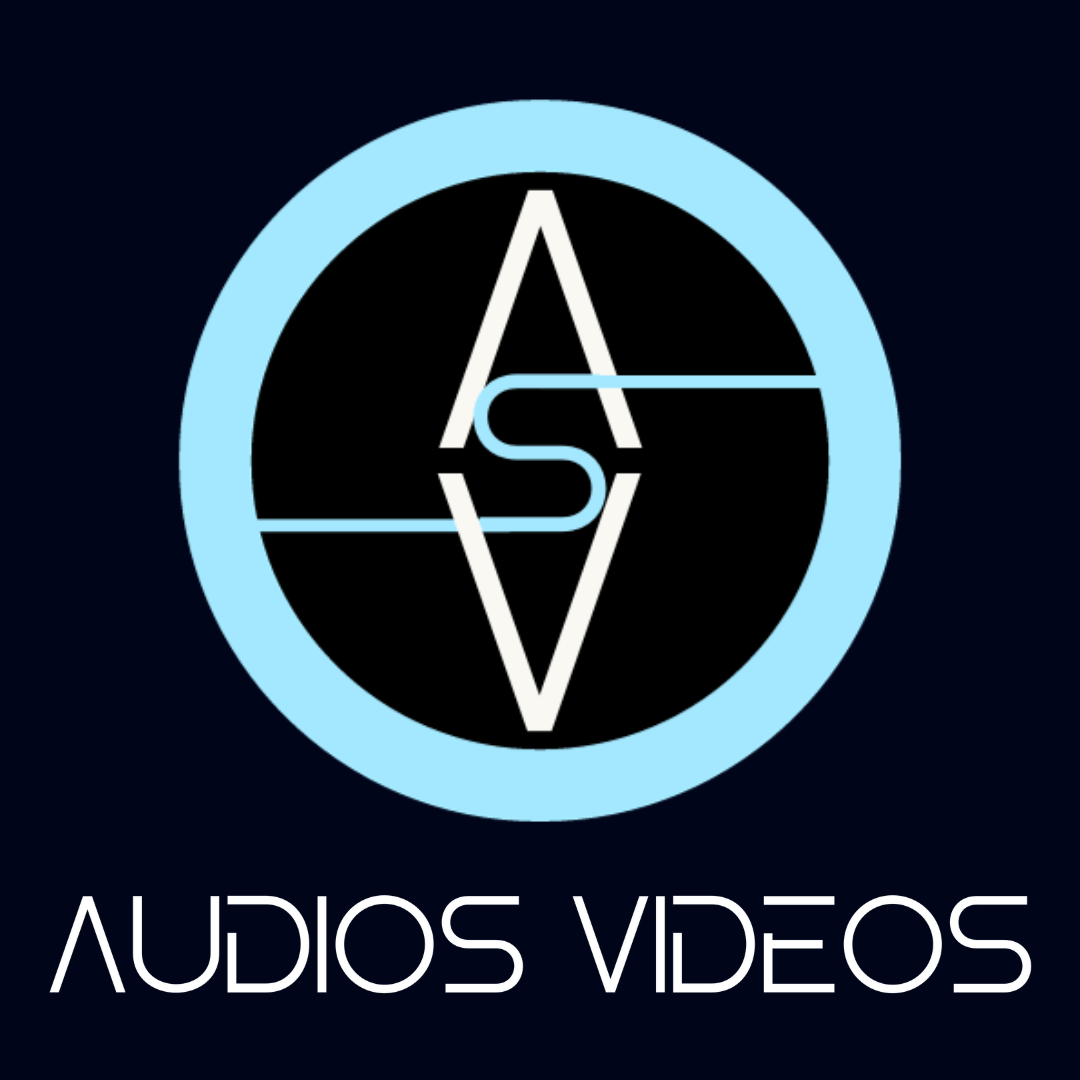 AUDIOS VIDEOS