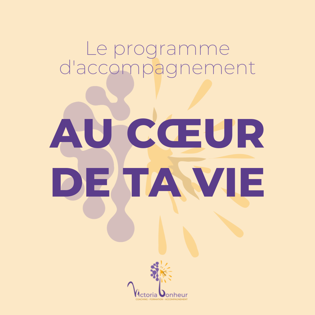 Au coeur de ta vie