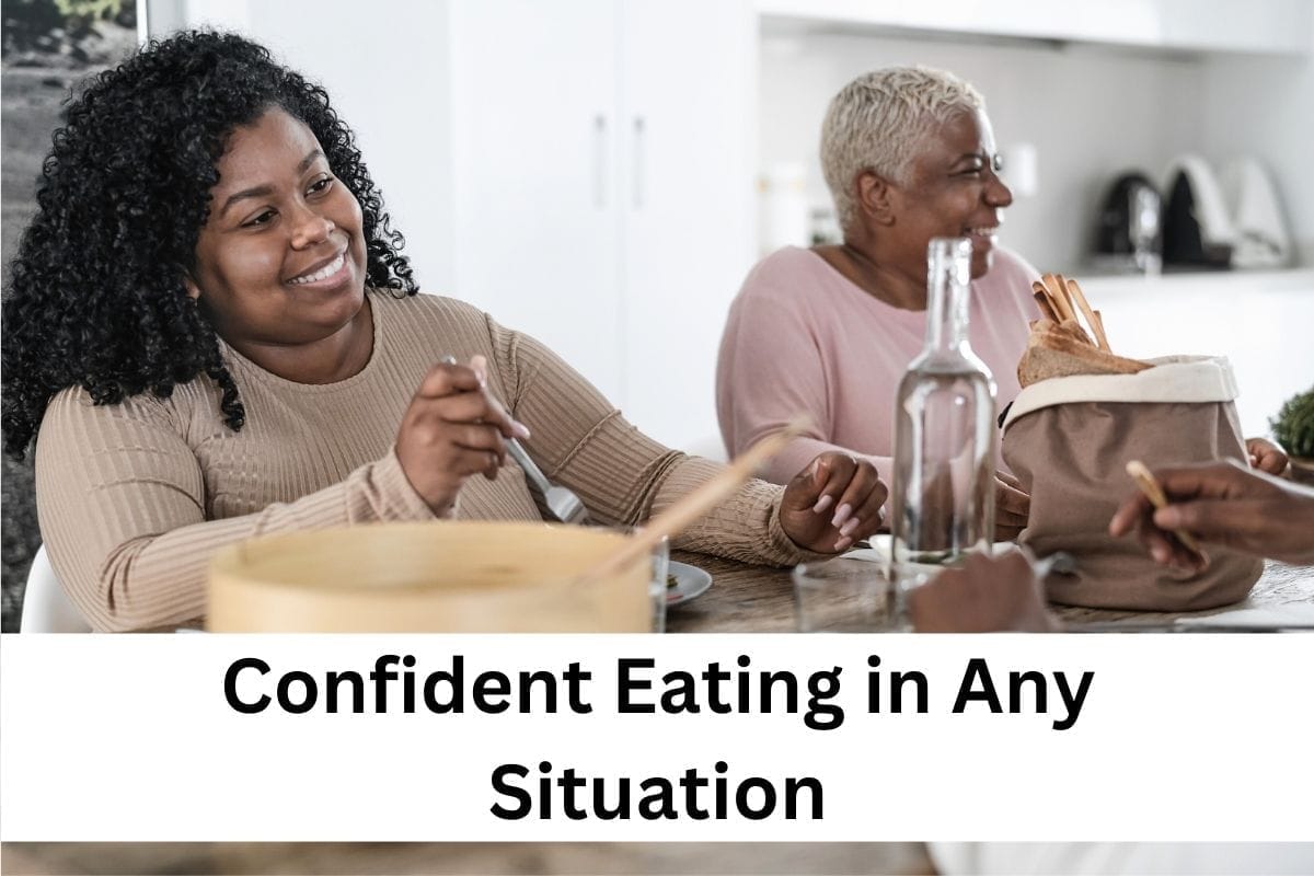 Module 5 - Confident eating in any situation