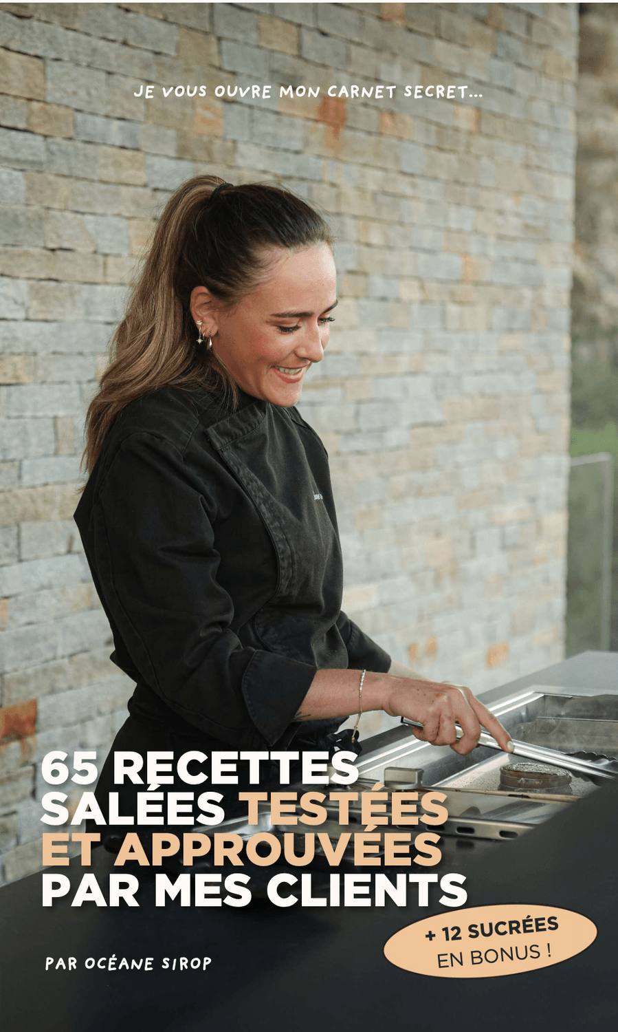65 recettes salées testées et approuvées par mes clients, par Océane Sirop