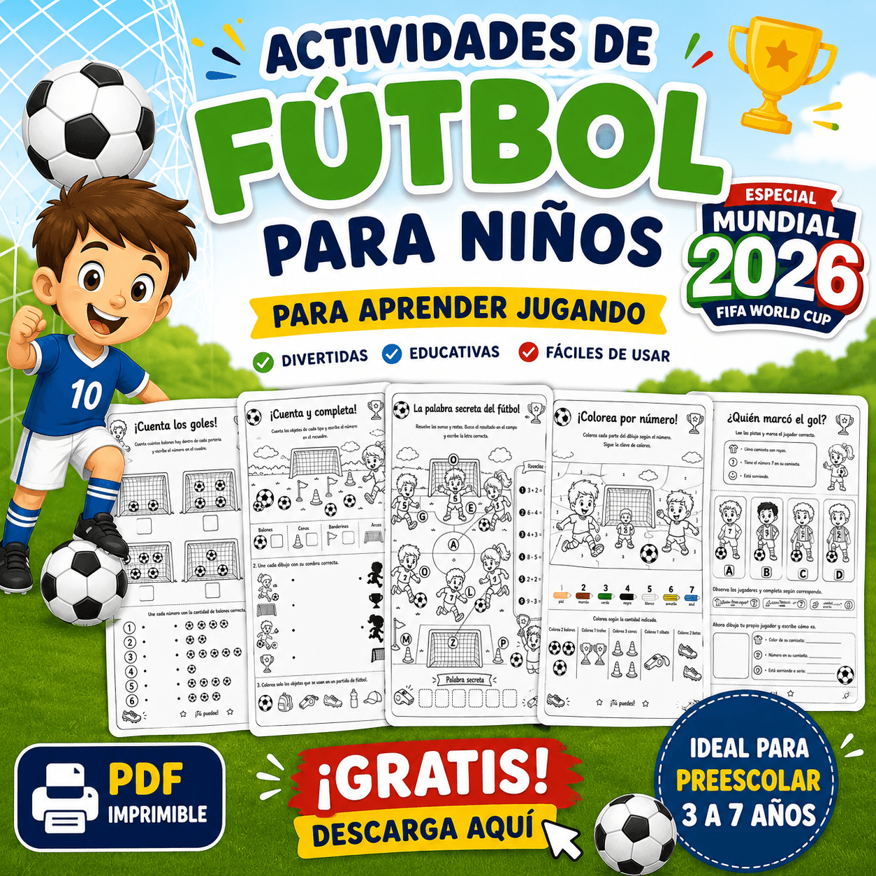 ACTIVIDADES DE FUTBOL PARA NIÑOS DE EDAD PREESCOLAR Y PRIMERO DE PRIMARIA ESPECIAL MUNDIAL FUTBOL 2026