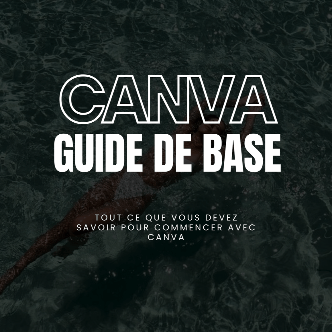 CANVA GUIDE DE BASE