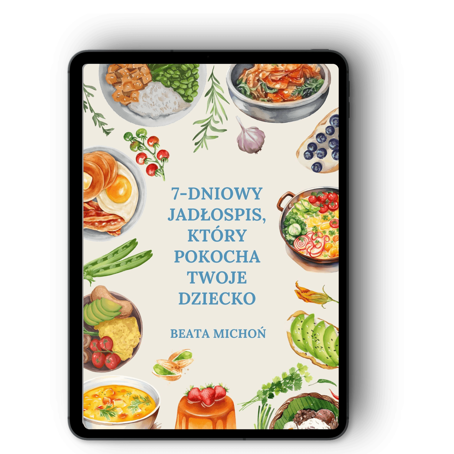 7 - dniowy jadłospis, który pokocha Twoje dziecko