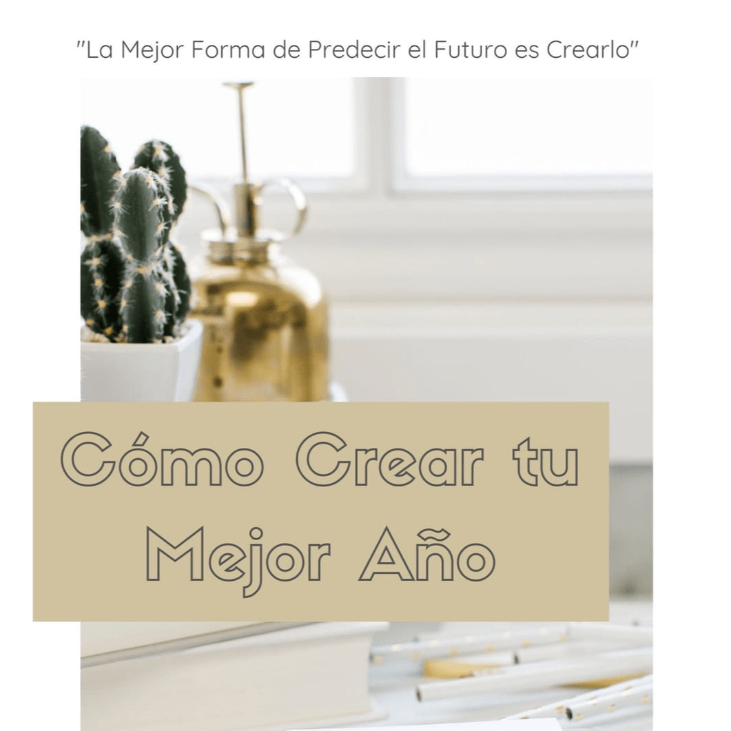 Cómo Crear tu Año de la Forma Correcta