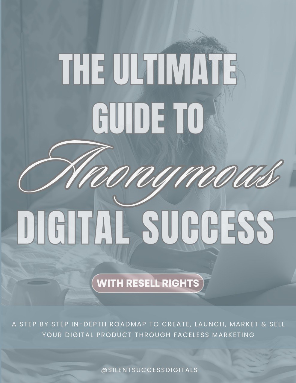 Ultimate Guide to Anonymous Digital Succes