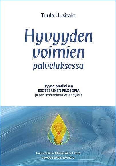 Tuula Uusitalon kirjan Hyvyyden voimien palveluksessa kansi.