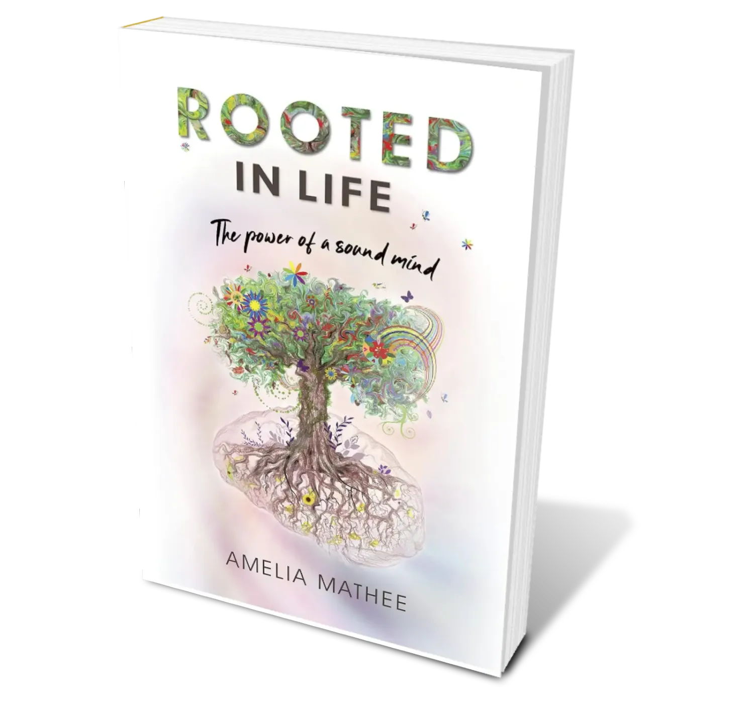 Rooted in Life Ebook by Amelia Mathee