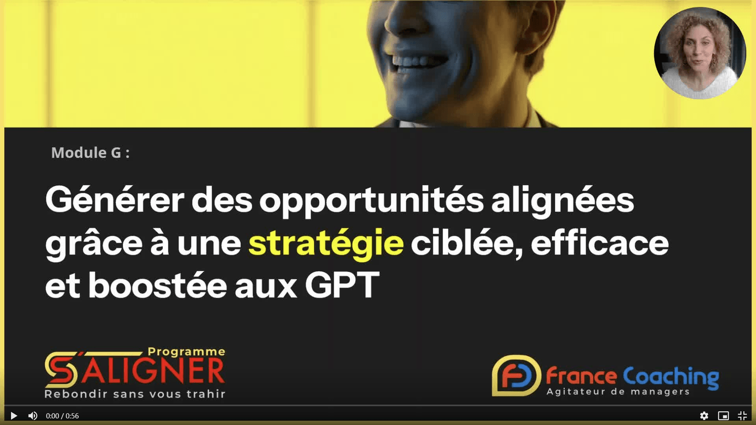 Extrait vidéo du module G — Générer des opportunités alignées