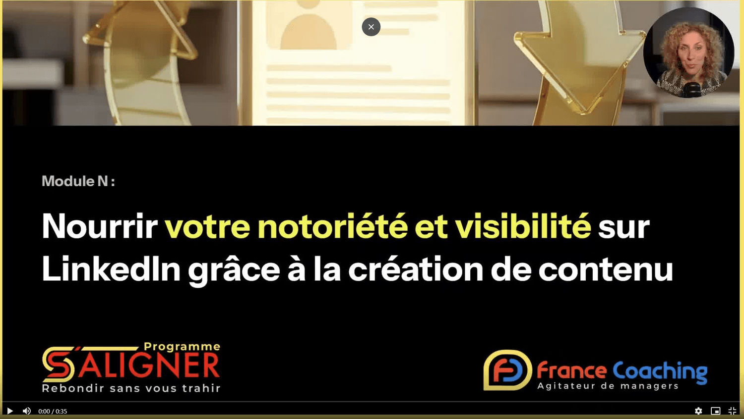 Extrait vidéo du module N — Nourrir votre notoriété et votre visibilité LinkedIn