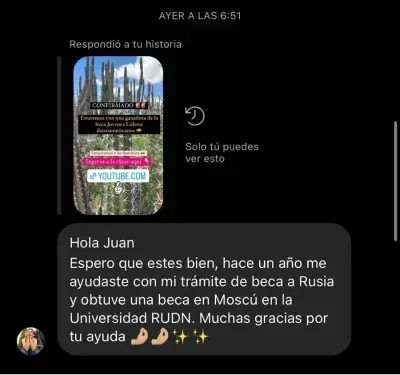 hace un año me ayudaste con mi trámite de beca a Rusia y obtuve una beca en Moscú en la Universidad RUDN.