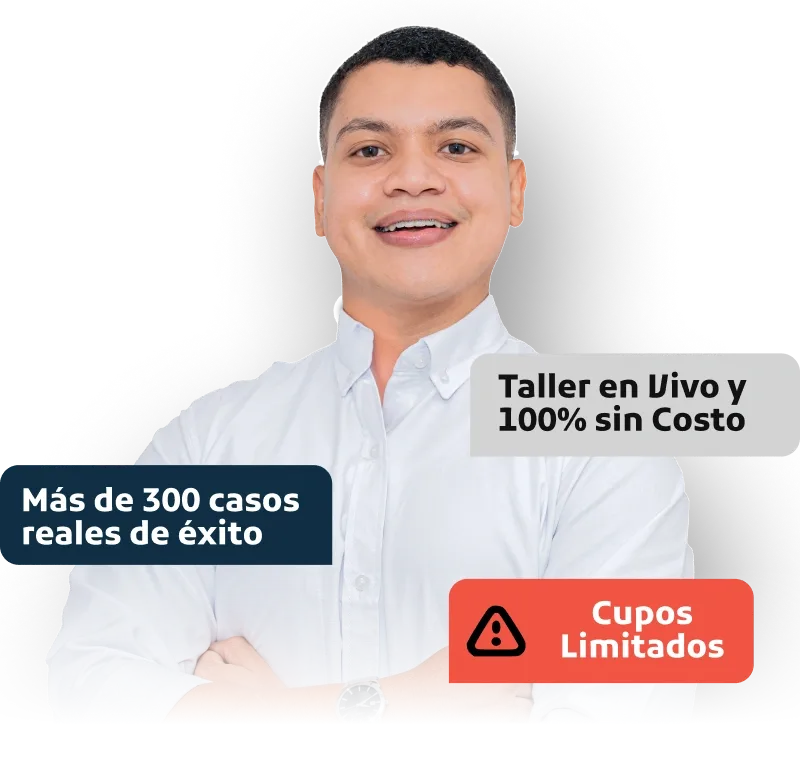 Taller en Vivo 100% sin costo | Más de 300 casos reales de éxito | Cupos Limitados