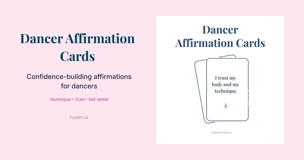 FoxArt Dancer Affirmation Cards printable deck with encouraging messages to inspire confidence, motivation, and self-belief in dancers.