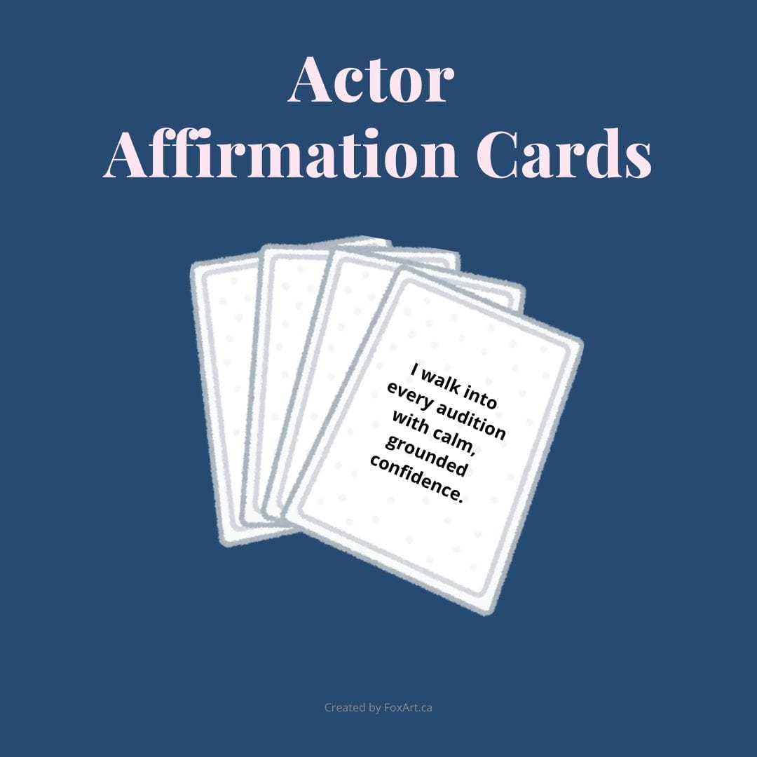 Actor affirmation cards designed to support young actors with calm, confidence-building messages before auditions and performances