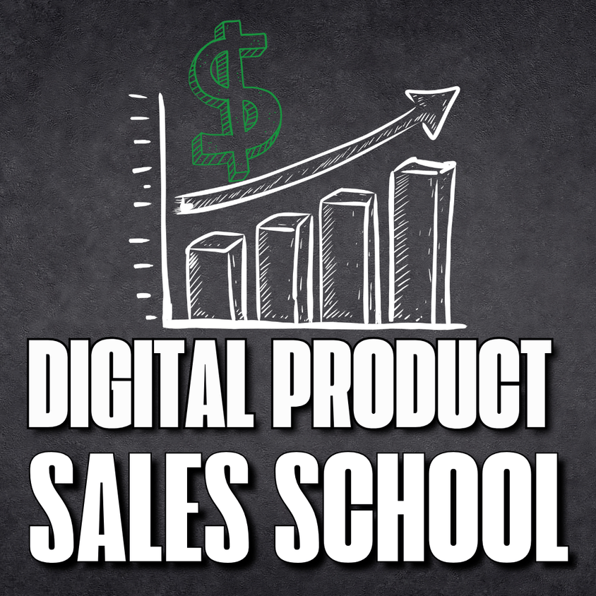 Digital Product Sales School