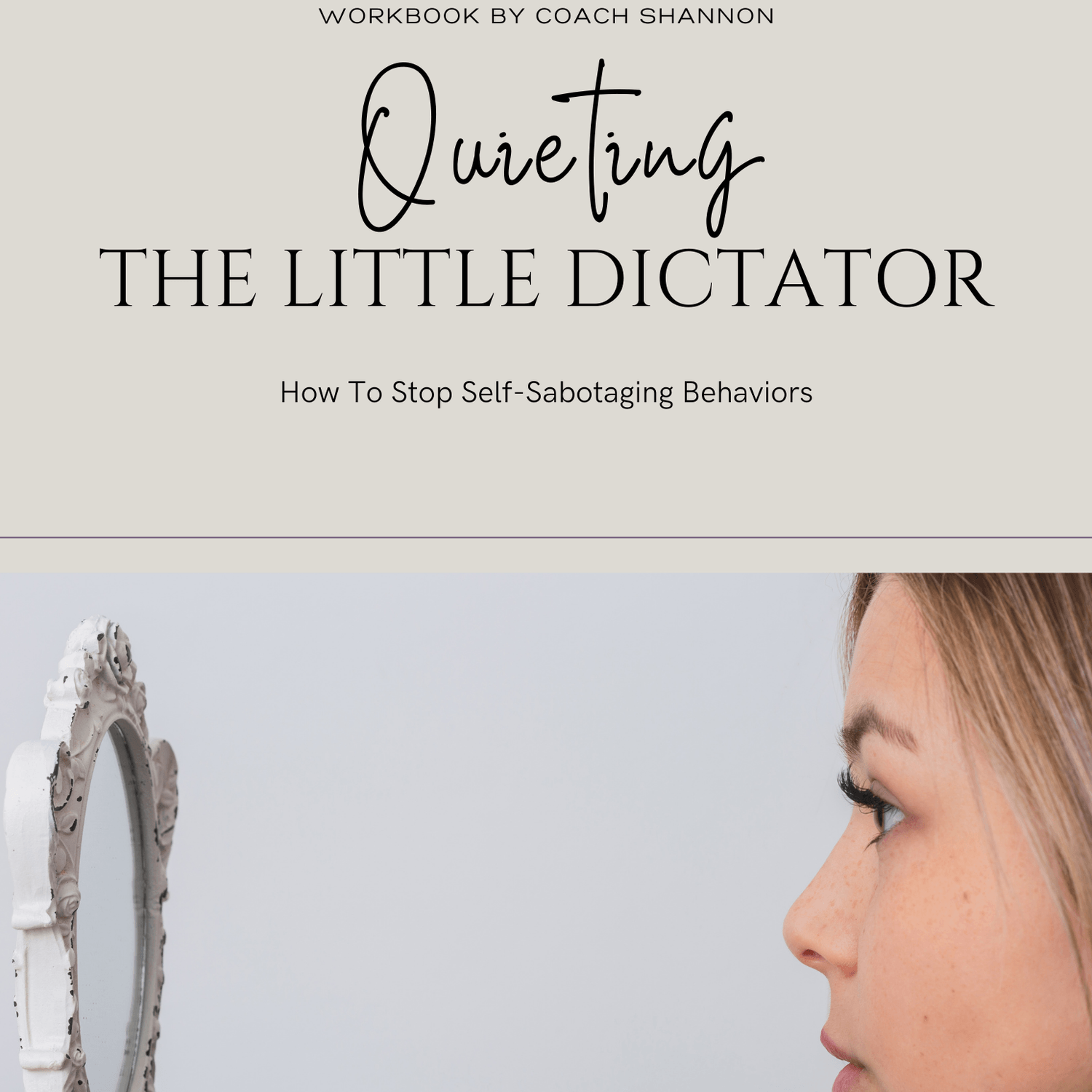 Quieting the Little Dictator: How to Stop Self-Sabotage