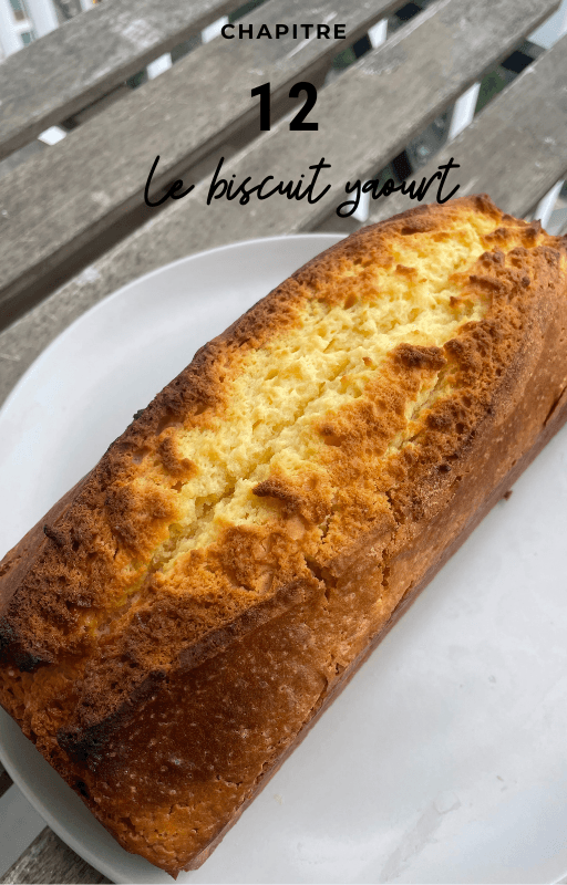 Chapitre 12, le biscuit yaourt