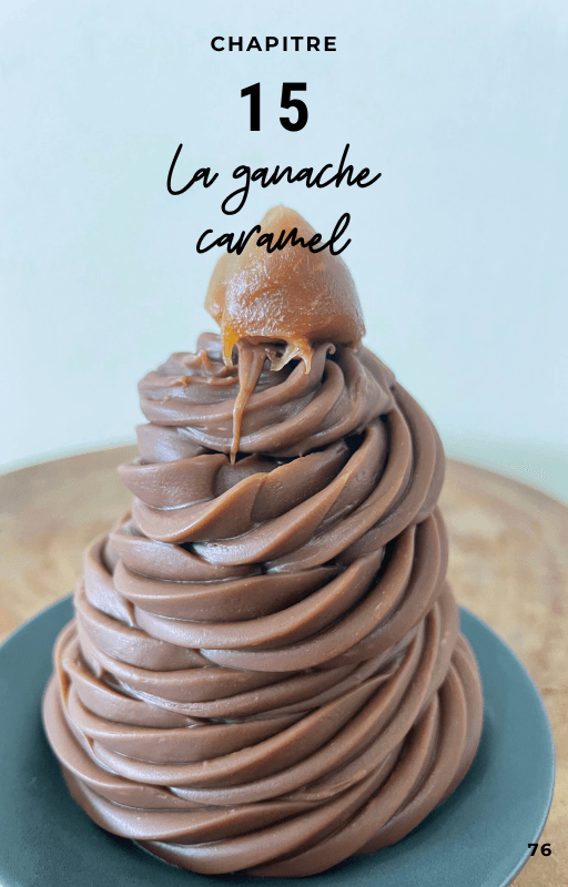 Chapitre 15, la ganache caramel