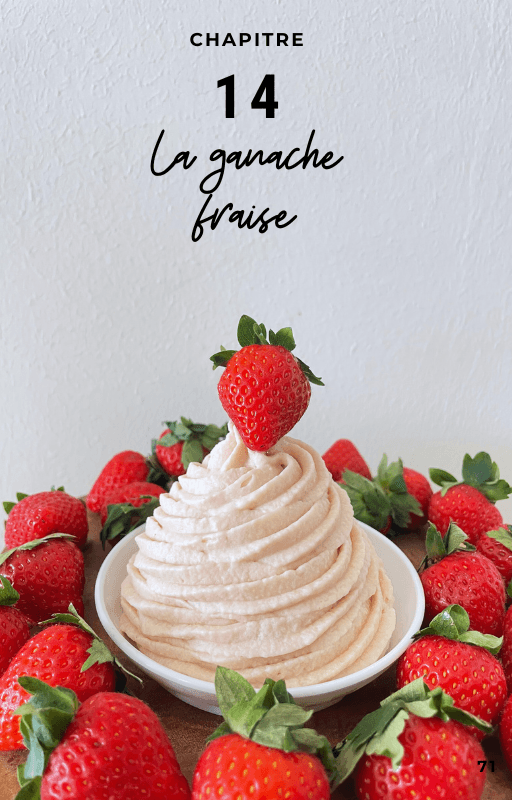 Chapitre 14, la ganache fraise