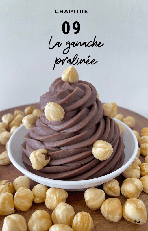 Chapitre 09, la ganache pralinée