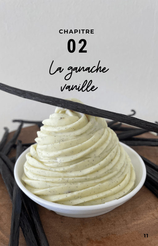Chapitre 02, la ganache vanille