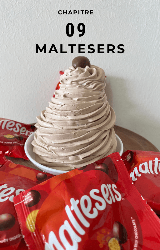 Chapitre 09, la ganache Maltesers