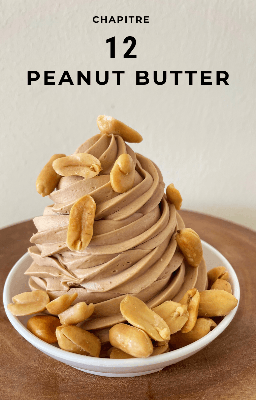 Chapitre 12, la ganache peanut butter