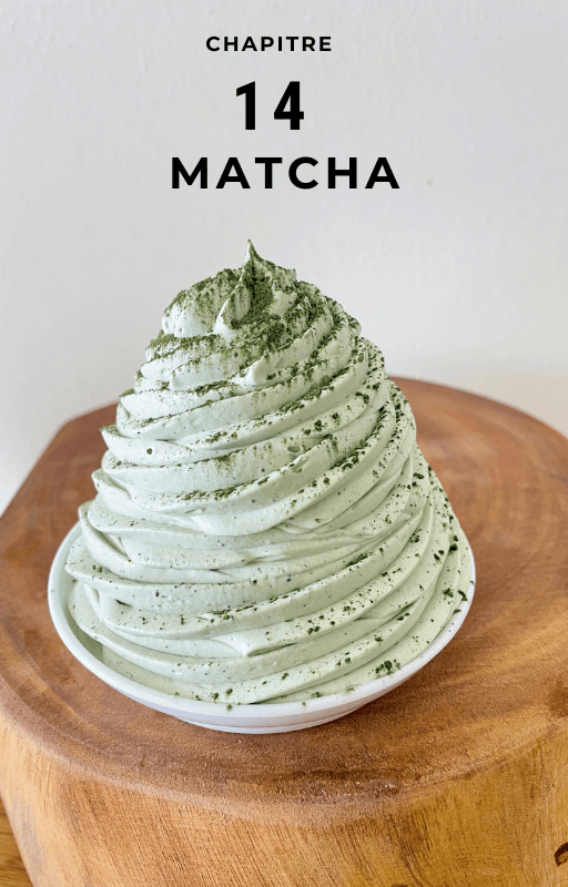 Chapitre 14, la ganache matcha