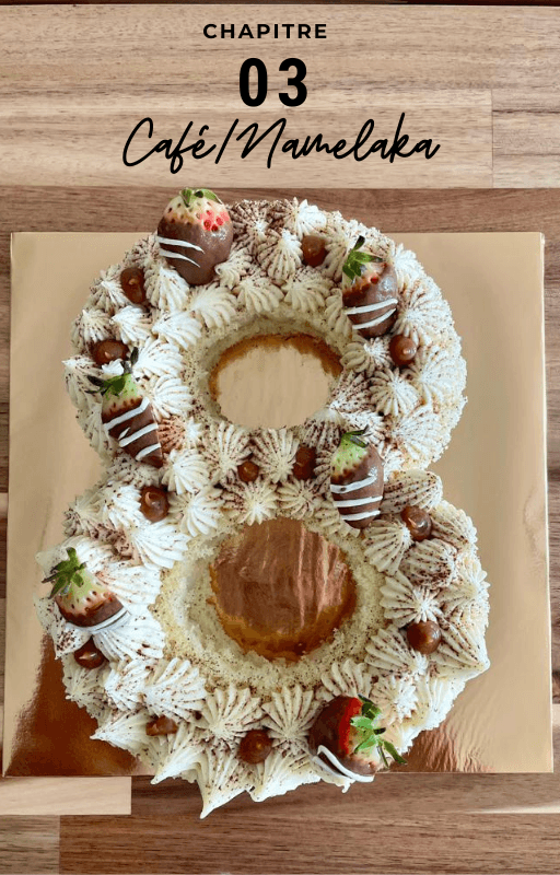 Chapitre 03, le Number Cake café namelaka