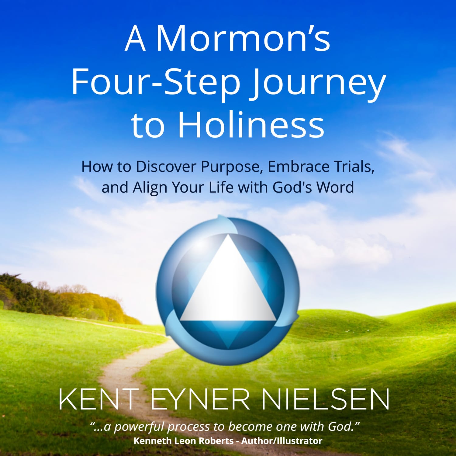 A Four-Step Journey to Holiness in Christ (1st Ed | Audiobook + bonus forward)