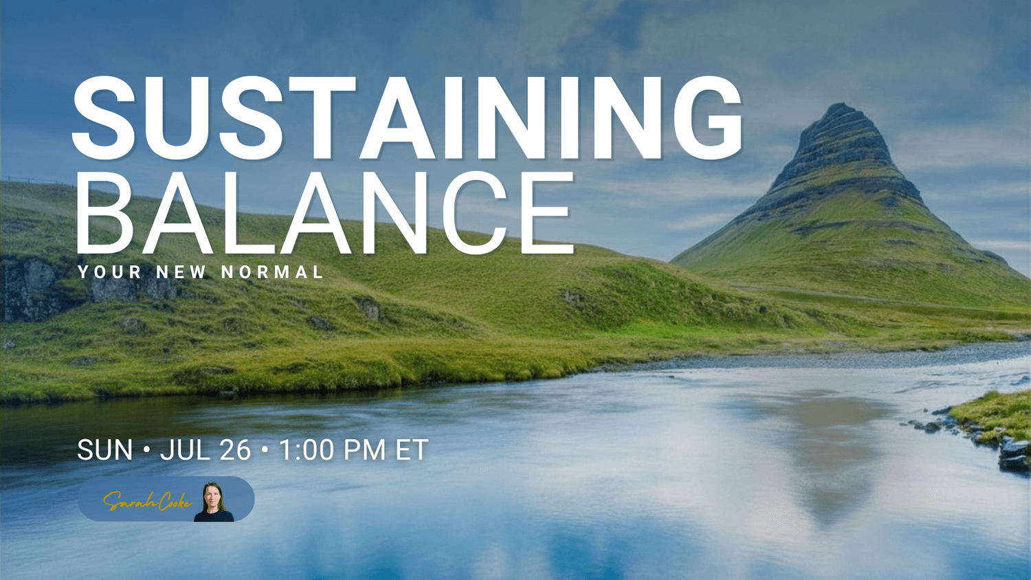 Icelandic waterfall cascading into a calm blue pool, with green moss-covered rocks and a mountain in the distance. Finding Balance — Sunday Live Series session with Sarah Cooke, June 28, 2026. 