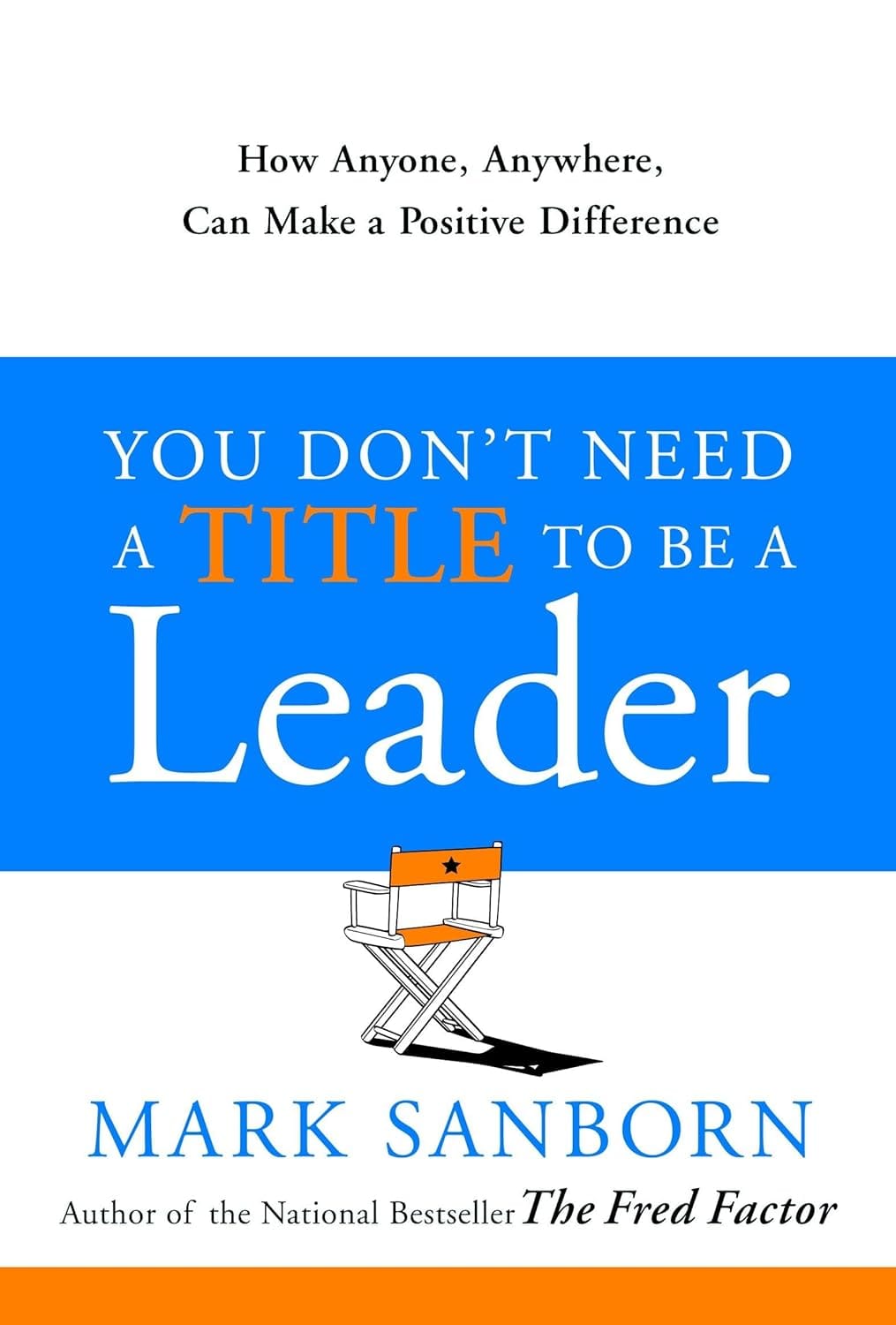 Book - You Don't Need a Title to be a Leader