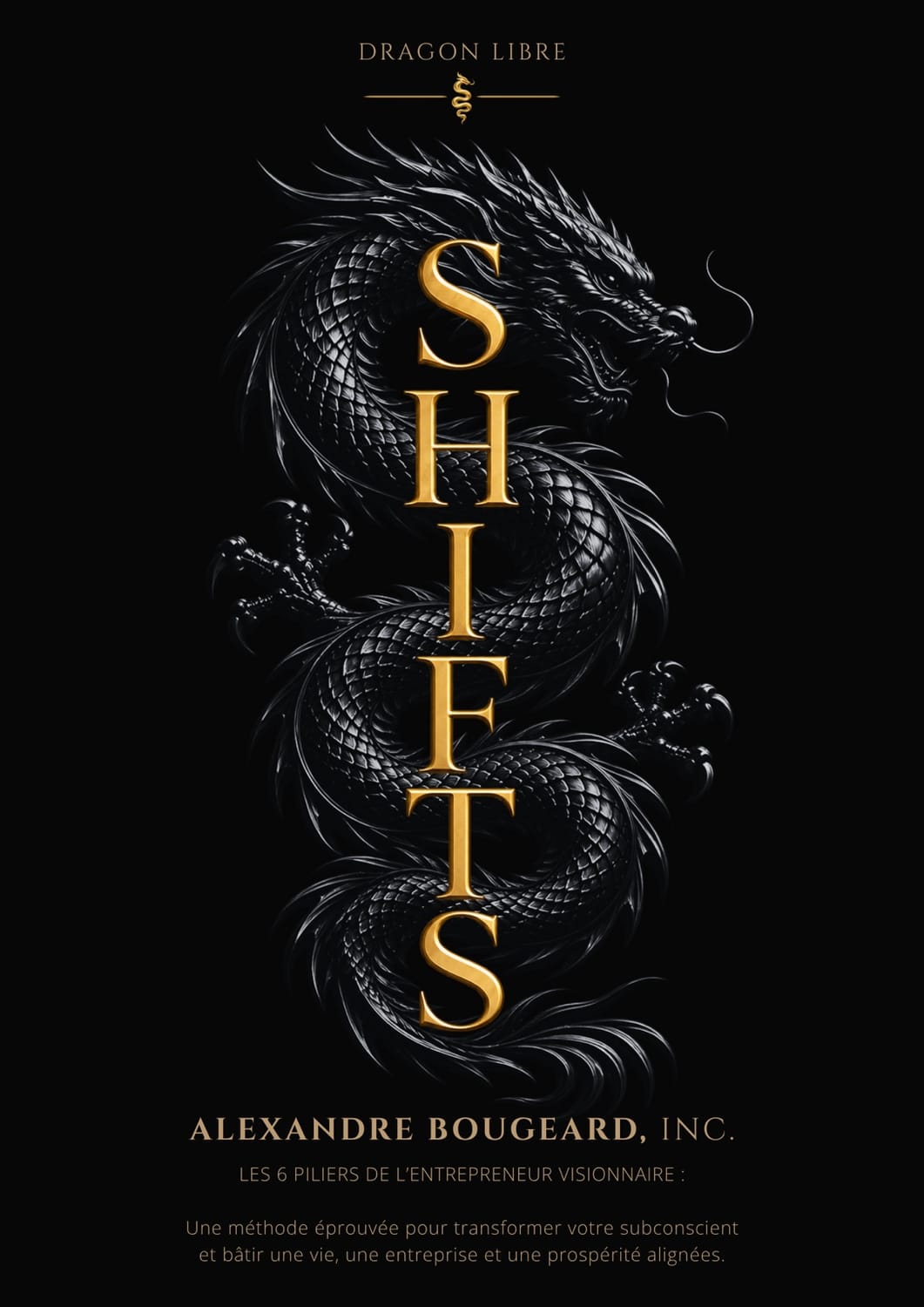Couverture du livre SHIFTS d’Alexandre Bougeard, dragon noir et lettres dorées